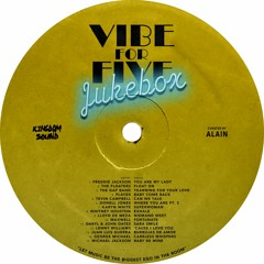 VIBE FOR FIVE Jukebox · Episode 7 · ALAIN