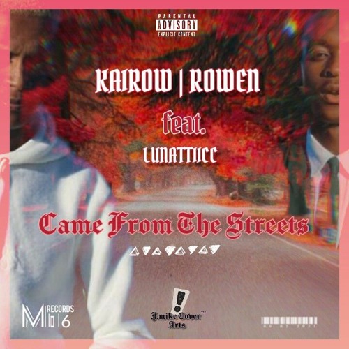 Rowan&Kairow - Came from the streets (feat. Lunattiicc) [ProdbyBambino]