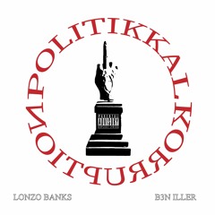 Politikkal Korruption (feat B3N ILLER)