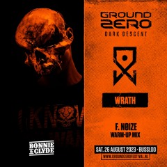 Ground Zero 2023 | Dark Descent | F.Nøize - Warm Up Mix