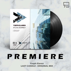 PREMIERE: Yseph Elaren - Last Candle (Original Mix) [INSIGNIFICANT LOCATION]