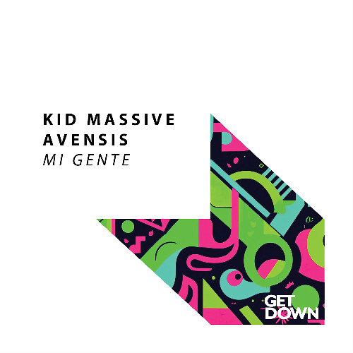 Kid Massive & Avensis - Mi Gente [OUT NOW]