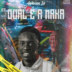 Ánderson ICE - QUAL É A MAKA🤷🏽‍♂️