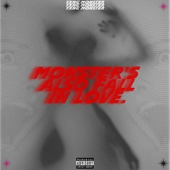 MONSTER'S ALSO FALL IN LOVE (prod by yxng monster)
