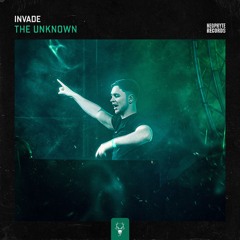 INVADE - The Unknown