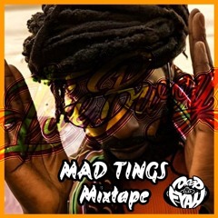Drop Ah Fyah: Mad Tings Mixtape 2024 Vol.1
