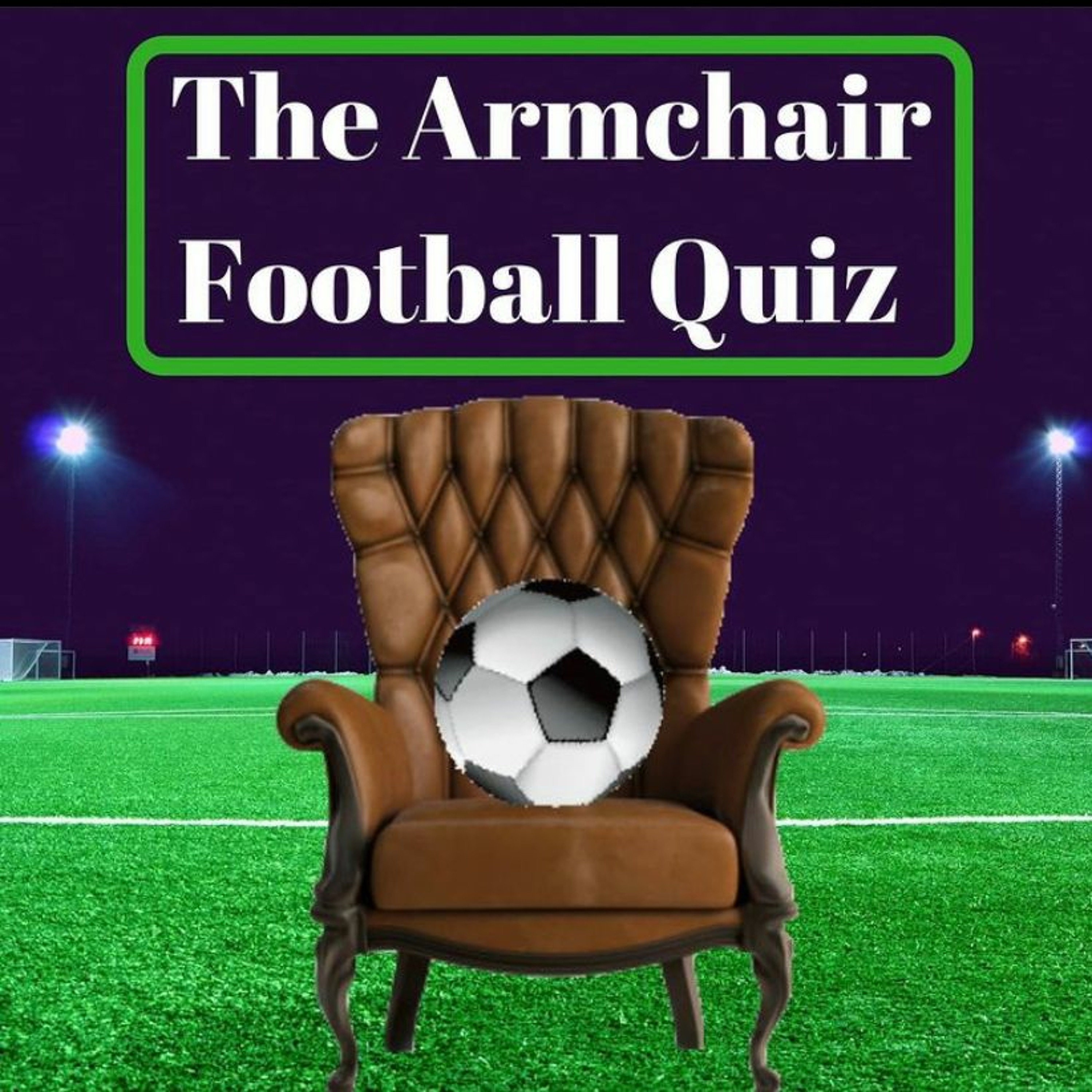 Armchair Football Quiz Episode 3