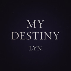 [Cover] My Destiny - 린 (Lyn)