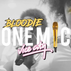 BLOODIE ONE MIC FREESTYLE