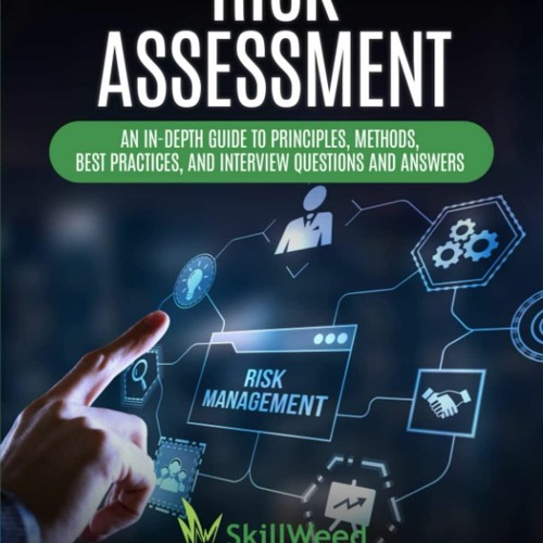 Stream episode get⚡[PDF] Download RISK ASSESSMENT: AN INDEPTH GUIDE TO ...