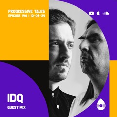 196 Guest Mix I Progressive Tales With IDQ