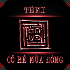 𝗖𝗢̂ 𝗕𝗘́ 𝗠𝗨̀𝗔 Đ𝗢̂𝗡𝗚 = TËИI remix
