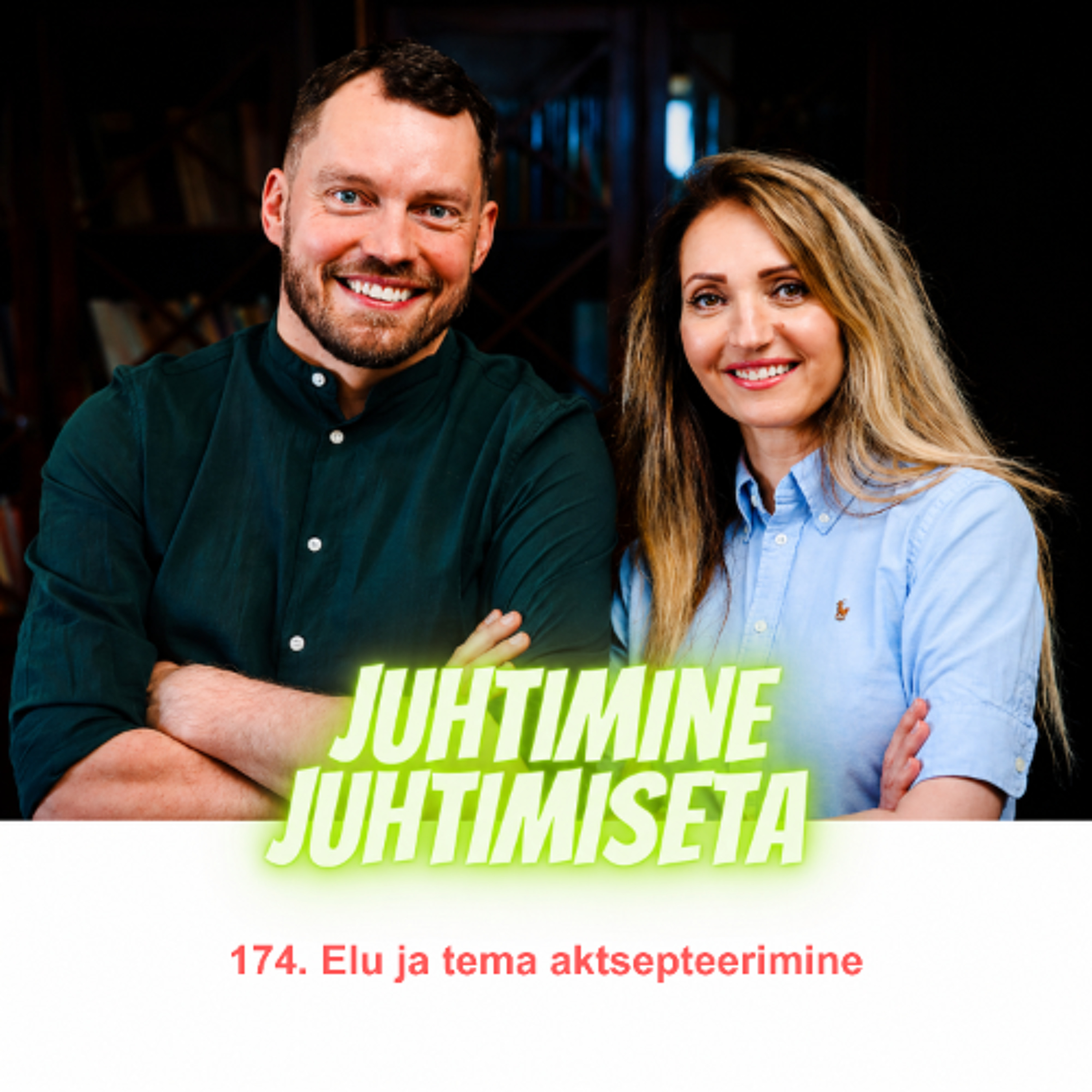 174. Elu ja tema aktsepteerimine