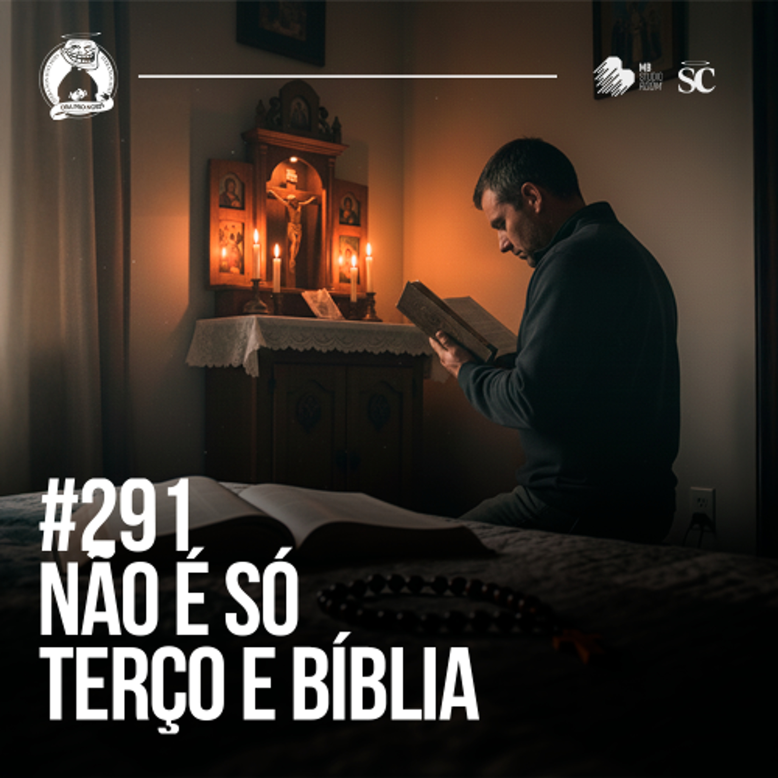 291 - Não é só bíblia e terço | Santa Zuera