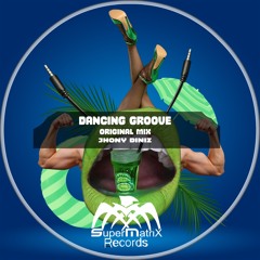 Dancing Groove (Original Mix)