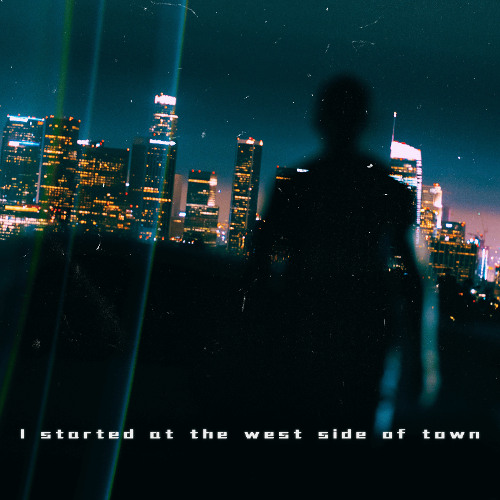 I started at the west side of town