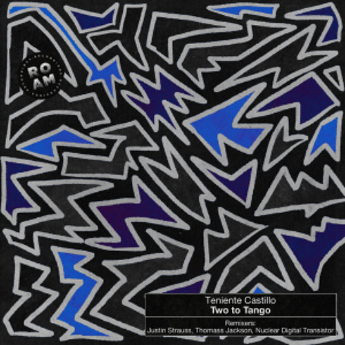 PREMIERE – Teniente Castillo – Two to Tango (Justin Strauss Remix) (Roam Recordings)