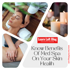 Med Spa | How it Can Benefit Your Skin (made with Spreaker)