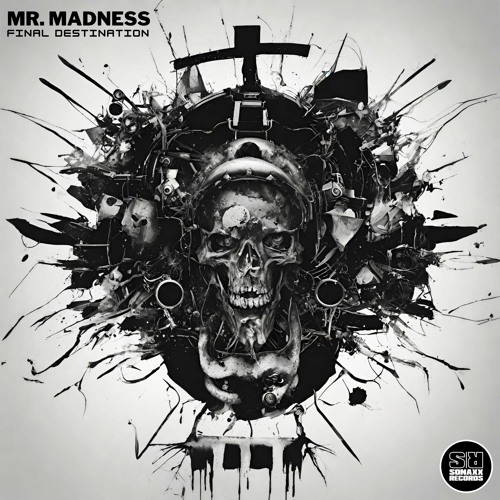 [OUT NOW] Mr. Madness - FINAL DESTINATION (Drum Version)