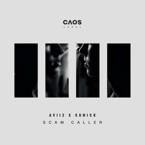 AVIIZ x SoNick - Scam Caller