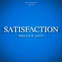 Benny Benassi, The Biz - Satisfaction (Bruce K Edit)