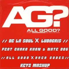 De La Soul - All Good X Ludacris & Nate Dog  - Area Codes (KEYS MASHUP)[FREE DOWNLOAD]