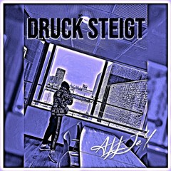 Druck Steigt