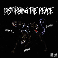 Disturbing The Peace (ft. BABYFACE & Yung Dale) (Prod. LethalNeedle)
