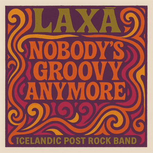 Nobody's Groovy Anymore by Laxá & Heima Kvartett