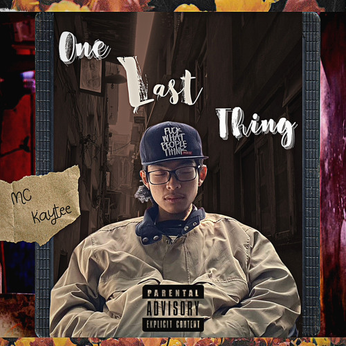 One Last Thing - MC Kaytee