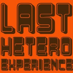 LAST HETERO - Last Hetero Experience #16 @ Jim's Prophecy Radio - 25.06.22