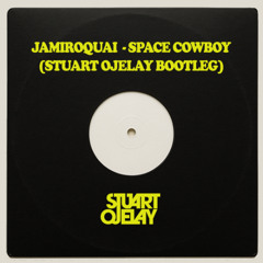 *FREE DOWNLOAD* Jamiroquai - Space Cowboy - Stuart Ojelay Bootleg