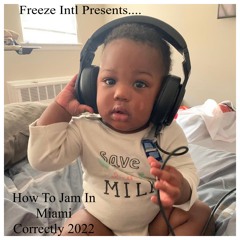 How To Jam In Miami Correctly 2022