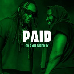 Kanye West x Ty Dolla $ign- Paid (Shawn B Remix)
