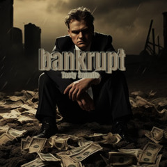 BANKRUPT