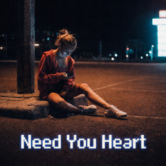 Need You Heart (Remix)
