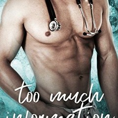 View PDF EBOOK EPUB KINDLE Too Much Information (Awkward Love Series Book 3) by  Missy Johnson 🖌�