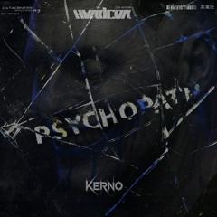 kernø - PSYCHOPATH