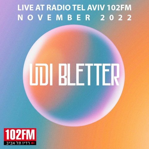 Stream Live at Radio Tel Aviv 102FM (November 2022) by Udi Bletter | Listen  online for free on SoundCloud