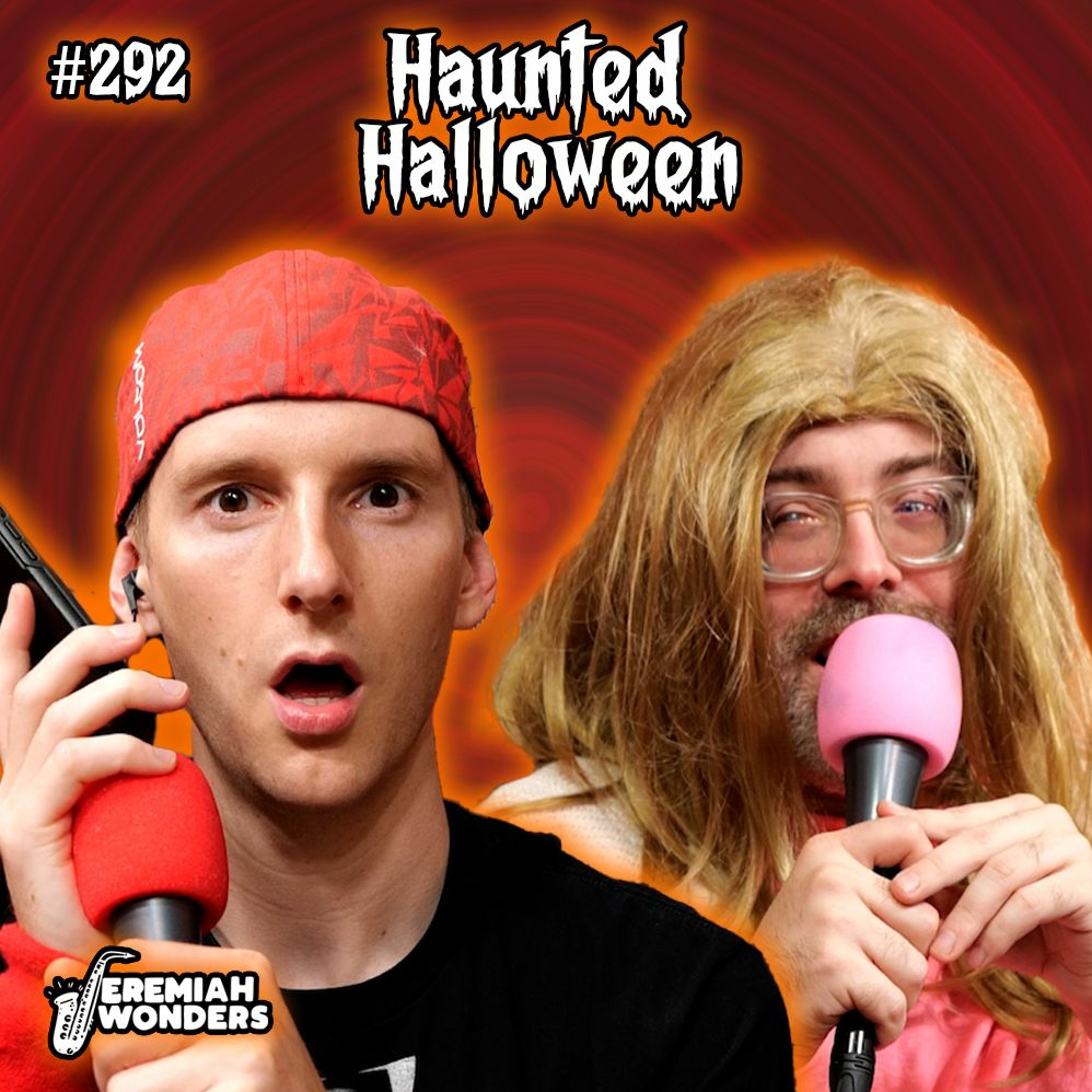 Tad’s Haunted Halloween w/ Stephanie (Josh Potter) | Jeremiah Wonders Ep 292
