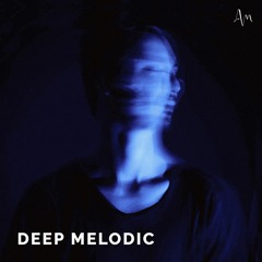 Deep Melodic 2024 🦋