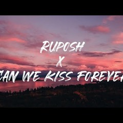 Ruposh x Can We Kiss Forever  | Mashup | Wajhi Farooki & Kina ft. Adriana Proenza