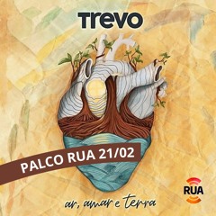 Palco RUA - 21Fev23 - Trevo - Ar, Mar E Terra (Álbum)