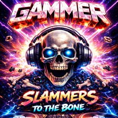 Gammer Slammers To The Bone