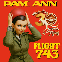 PAM ANN FLIGHT 743