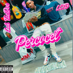"Percocet" FT. Luh TaeDoe