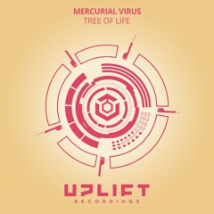 Mercurial Virus - Tree Of Life (Uplift Recordings) (UPLFT062)