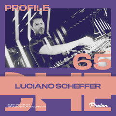 Luciano Scheffer @ Profile #65 | Proton Radio  *  Happy New Year! Feliz Ano Novo!🍻🍻