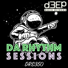 Da Rhythm Sessions 27th April 2022 (DRS350)