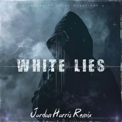Vicetone - White Lies (Jordan Harris Remix)